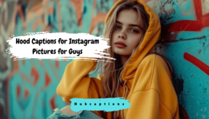 Hood Captions for Instagram Pictures for Guys